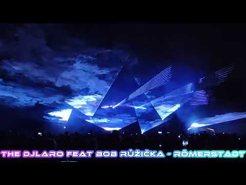 The Djlaro - The Djlaro feat Bob Růžička - Römerstadt