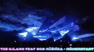 Video The Djlaro feat Bob Růžička - Römerstadt