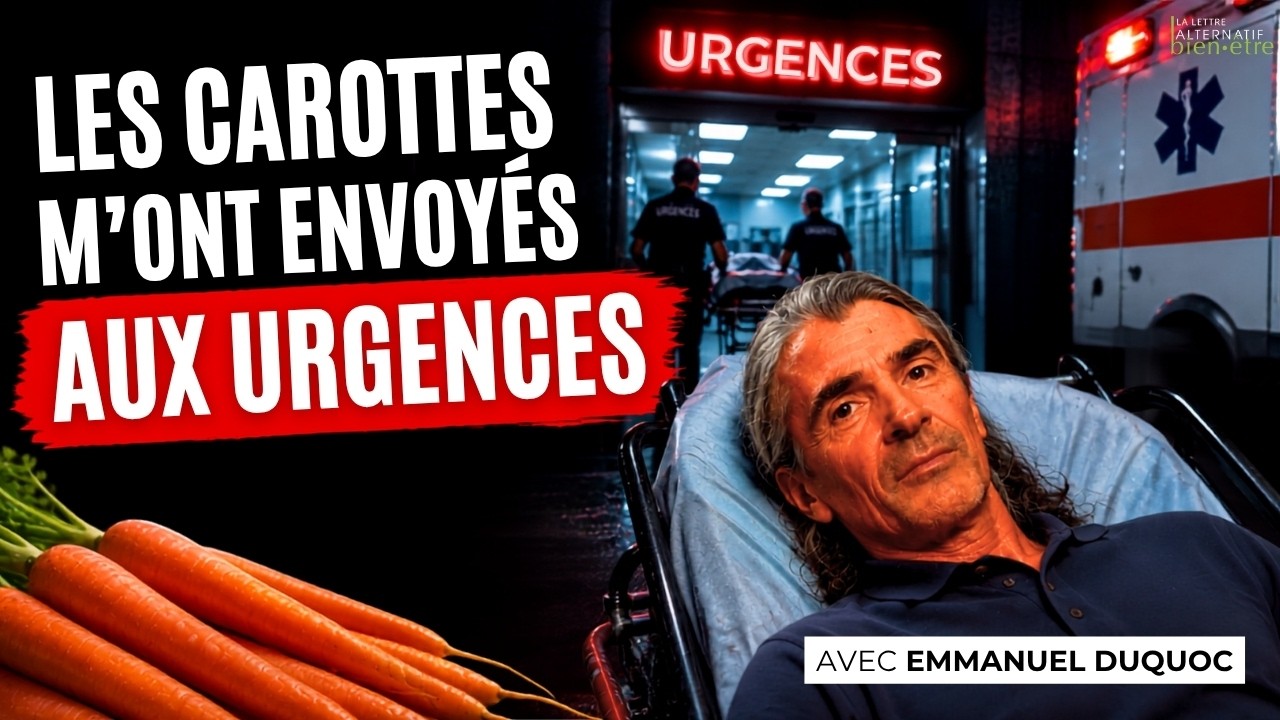 Il boit trop de jus de carotte et finit aux urgences | Emmanuel Duquoc