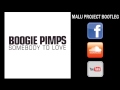 Boogie Pimps - Somebody To Love (MaLu Project ...