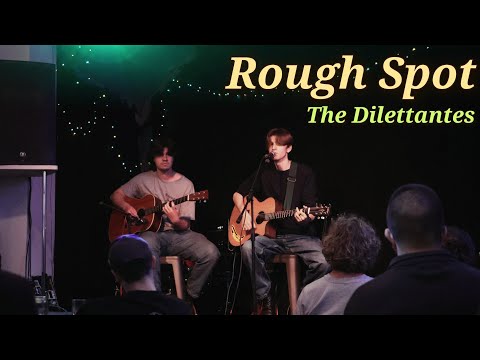 Rough Spot - The Dilettantes Live @ The Barn [10.11.24]