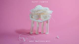 Happy Camper - What Mattered Most (Ft Marien Dorleijn & Tessa Douwstra) video