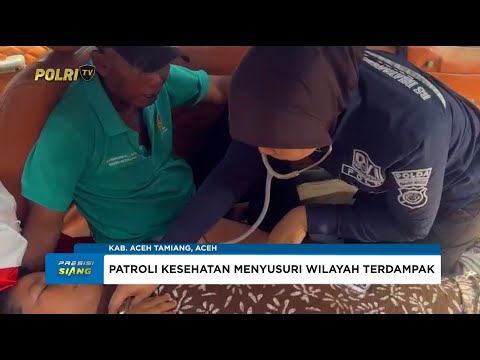 BIDOKKES POLDA JABAR MELAKSANAKAN PATROLI KESEHATAN BAGI MASYARAKAT ACEH TAMIANG