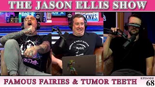 Famous Fairies & Tumor Teeth