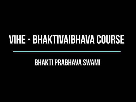 VIHE BHAKTIVAIBHAVA - SB 3.25.1-14 - BPRS - 2022