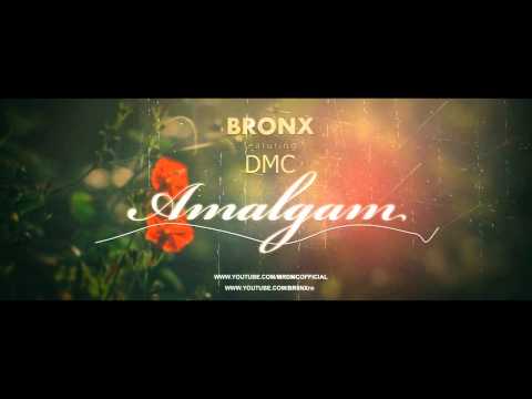 BR0NX featuring DMC - AMALGAM (2015)