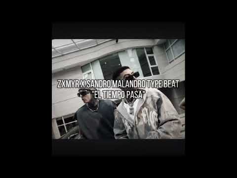 Zxmyr x Sandro malandro type beat "El tiempo pasa" prod.by Omar hdz