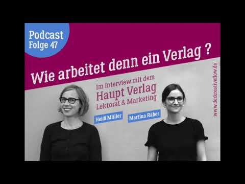 Podcast "Der kreative Flow": Folge 47 – Wie arbeitet denn ein Verlag? Interview mit dem Haupt-Verlag