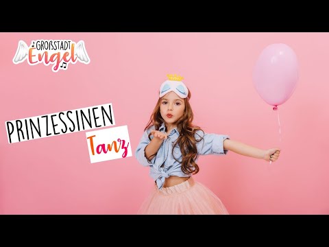 Prinzessinnen Tanz  - GroßstadtEngel  | Kindertanzlieder  | Bewegungslieder  | Minidisco