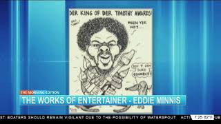 The Works of Entertainer-Eddie Minnis