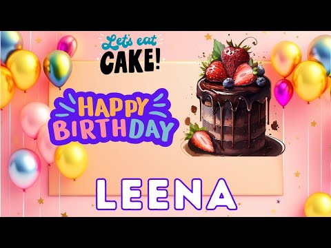Happy Birthday Leena, Birthday of Leena, Best Birthday Wishes, hbd