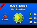 RobTop Just Dont
