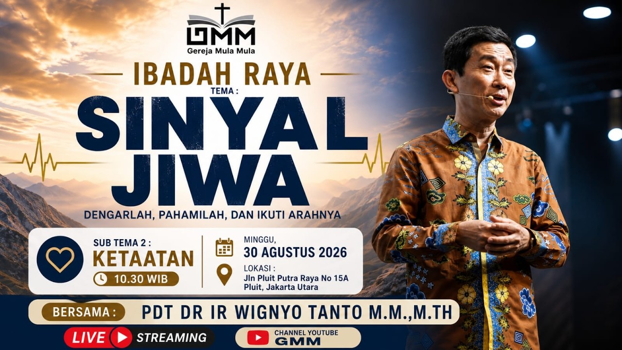 Sesi 2 – SINYAL JIWA: KETAATAN- Pdt. Dr. Ir. Wignyo Tanto, M.M., M.Th.