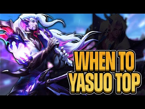 When To Play Yasuo TOP LANE! - League of Legends