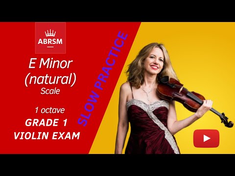 violin grade 1 ABRSM exam scale E minor (natural) 1 octave long tonic SLOW