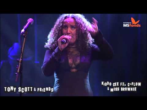 Tony Scott & Friends : Kiddo Cee feat. C-flow and Miss Brownie