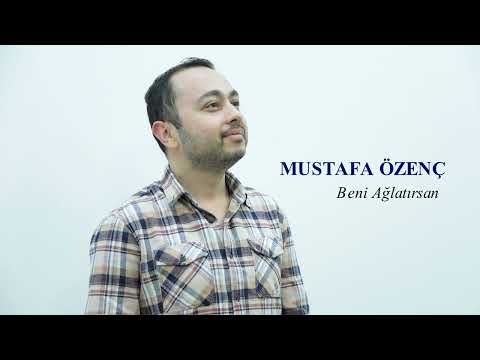 Mustafa Özenç-Beni Ağlatırsan
