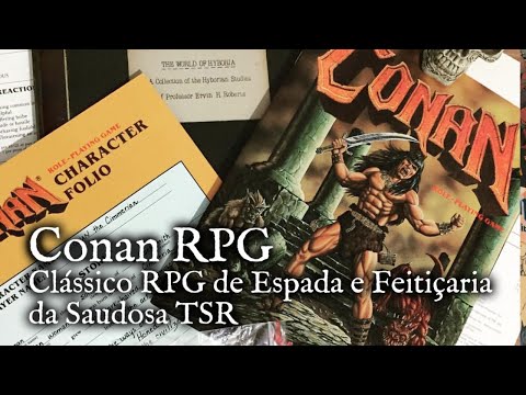 Resenha - Conan RPG - Clássico RPG de Espada e Feitiçaria da Saudosa TSR