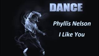 Phyllis Nelson - I Like You ( Hot Tracks Version )