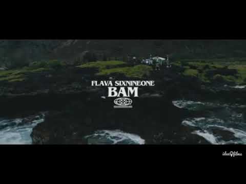 Flava sixnineone - BAM ( by Any means) (official music video)