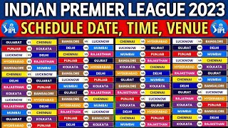 IPL 2023 SCHEDULE | IPL 2023 All Matches | IPL 2023 Schedule & Venues | IPL Full Time Table 2023