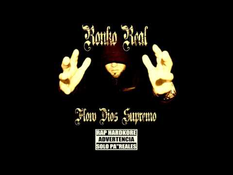 RONKO REAL FLOW DIOS SUPREMO 6 FEAT LUNATIKO