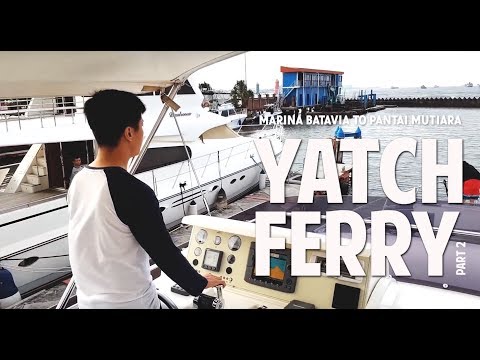 (YATCH FERRY PART 2) from Marina Batavia to Pantai Mutiara by Vincent Raditya Batik Air