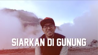 Download lagu GUNTUR & SAYKOJI - SIARKAN DI GUNUNG mp3