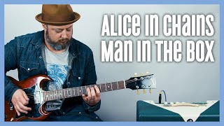 Alice In Chains - Man In The Box - Guitar Lesson