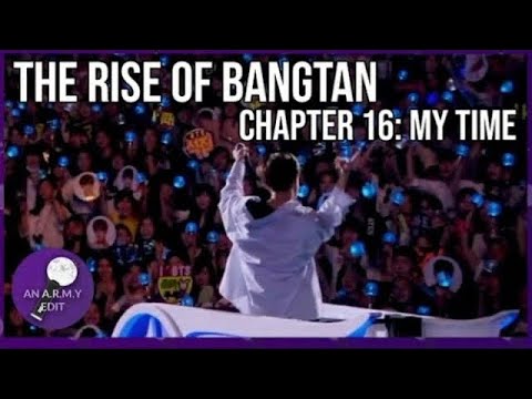 THE RISE OF BANGTAN | Chapter 16: My Time