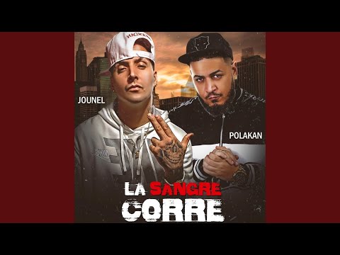 La Sangre Corre (feat. Polakan)