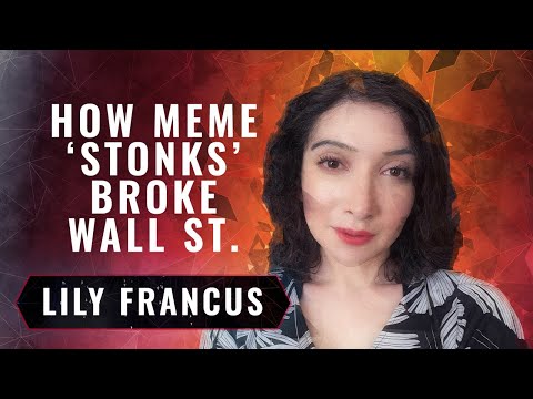 Meme ‘Stonks’: How Call Options & Reddit Broke Wall Street | Lily Francus