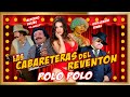 LAS CABARETERAS DEL REVENTÓN Super Comedia Completa
