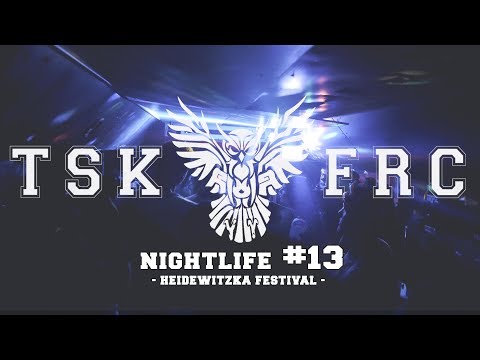 Nightlife #13 Heidewitzka Festival