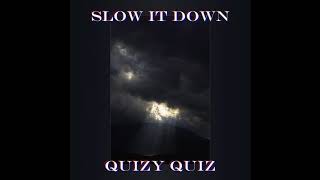 Slow It Down Music Video