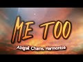 Abigail Chams, Harmonize - Me too (Lyrics)