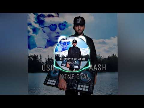 Osocity x Mc Aash _ Wine Gyal