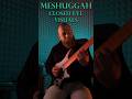 Meshuggah - Closed Eye Visuals Solo w/ @Grubershreds