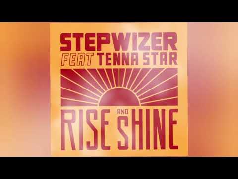 Stepwizer Feat Tenna Star - Rise & Shine - ✨