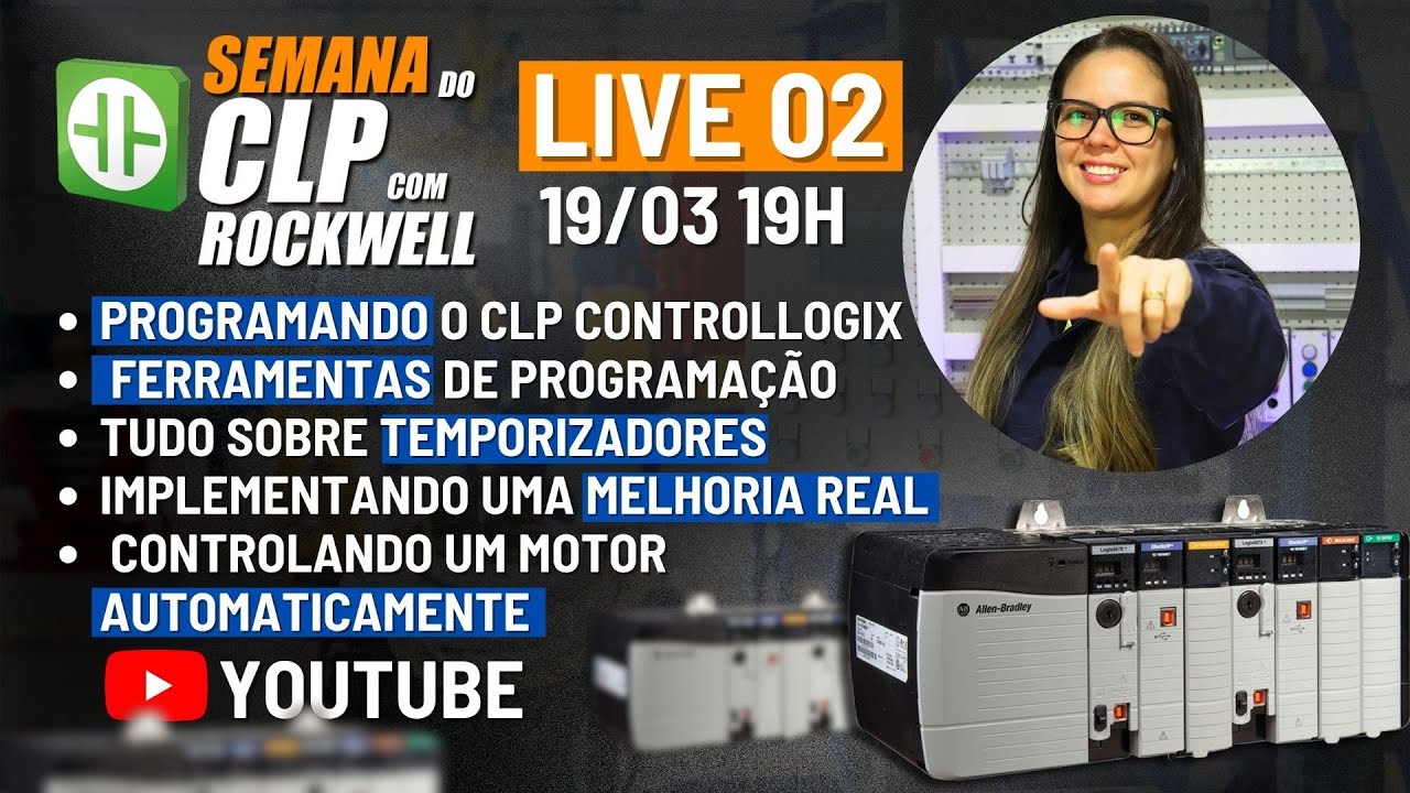 AULA 02 - AUTOMAÇÃO NA PRÁTICA USANDO CLP ROCKWELL - CONTROLLOGIX