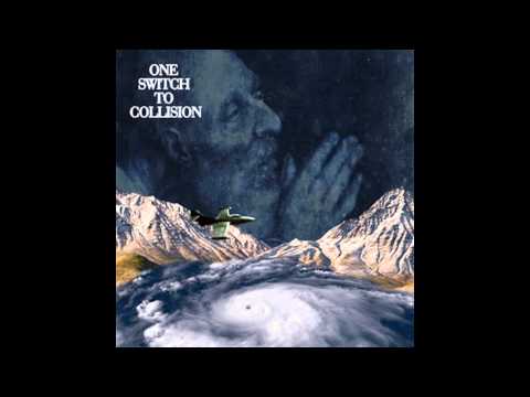 One Switch To Collision - Four Four (Audio)