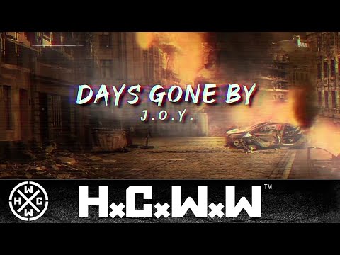 DAYS GONE BY - J.O.Y. - HARDCORE WORLDWIDE (OFFICIAL LYRIC HD VERSION HCWW)