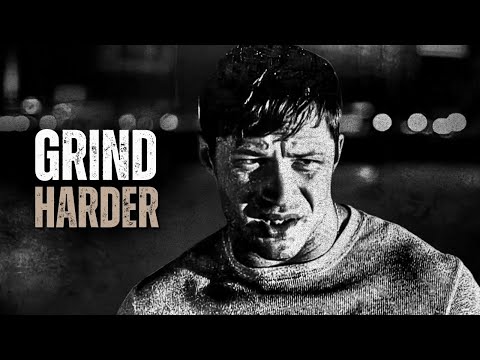 GRIND HARDER - Motivational Speech
