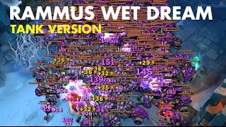 Rammus Wet Dream (Tank version)