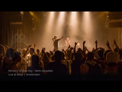 Ministry of Dub-Key - Nefsi Akhadder Live at RAqS (Amsterdam)