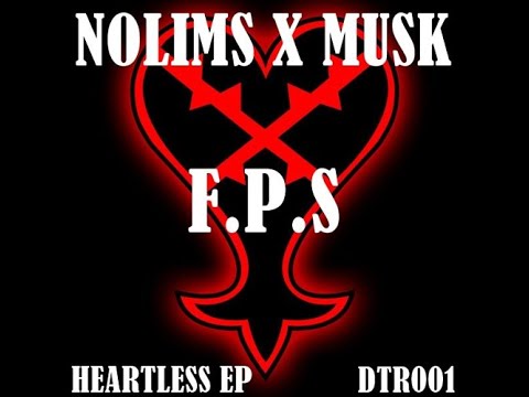 Nolims X MUSK - FPS (From Heartless EP) [Dystopianrecs]