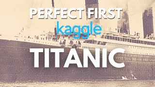 How to do the Titanic Kaggle Competition