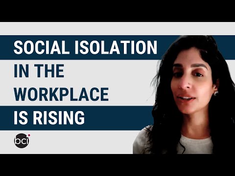 Social Isolation in the Workplace is Rising