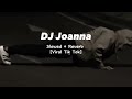 Dj Joanna Breakbeat || Slowed + Reverb [ Viral Tik Tok ].Sound Kesuksesan