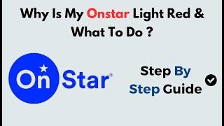 Why Is My OnStar Light Red? | What It Means & How to Fix It Fast